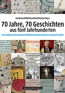 Titelseite des Buches "70 Jahre, 70 Geschichten aus fünf Jahrhunderten"